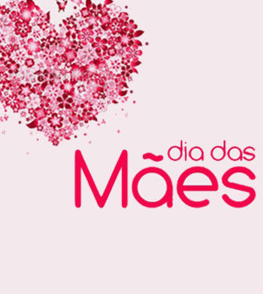 Homenagem ao Dia das Mães