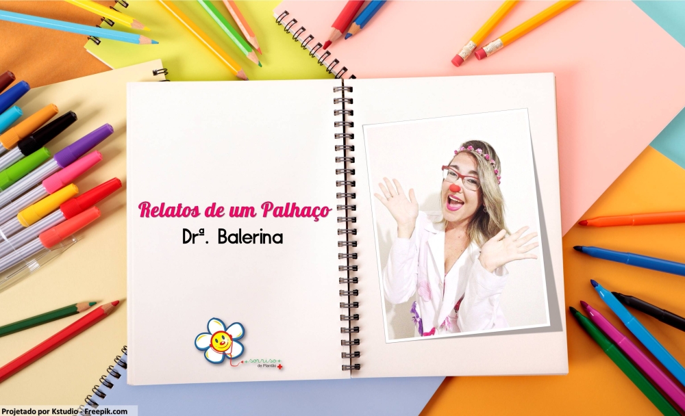 Relatos de um Palhaço: Drª. Balerina II