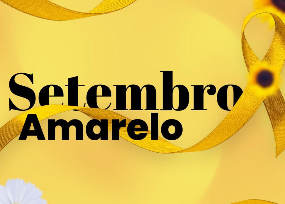 Setembro Amarelo e o cuidado voltado a Saúde Mental!